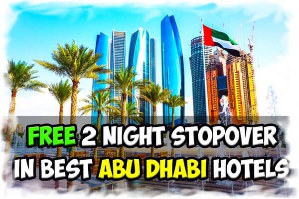 Free 2 night stopover in best Abu-Dhabi Hotels